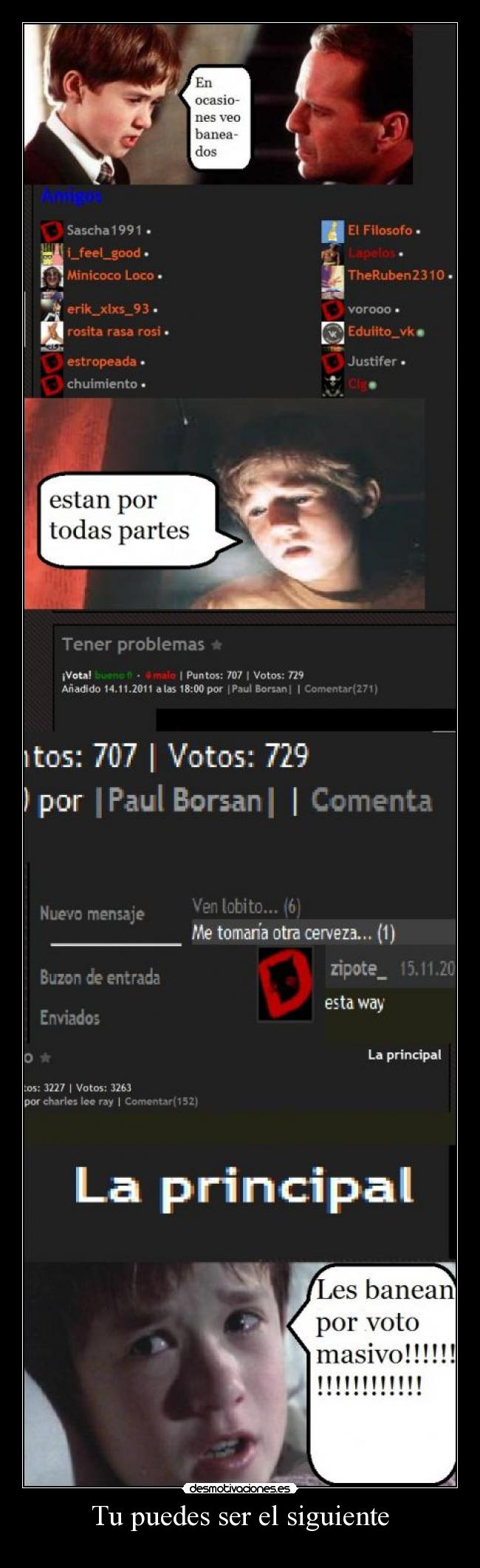 Tu puedes ser el siguiente -