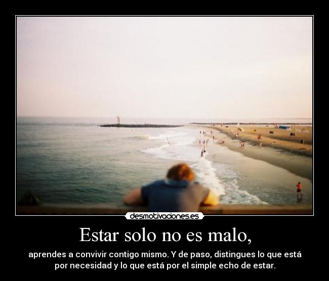 Estar solo no es malo, - 