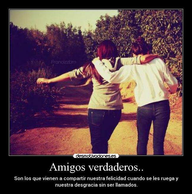 Amigos verdaderos.. -
