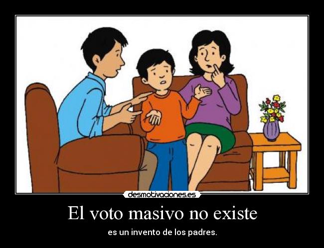 El voto masivo no existe - es un invento de los padres.