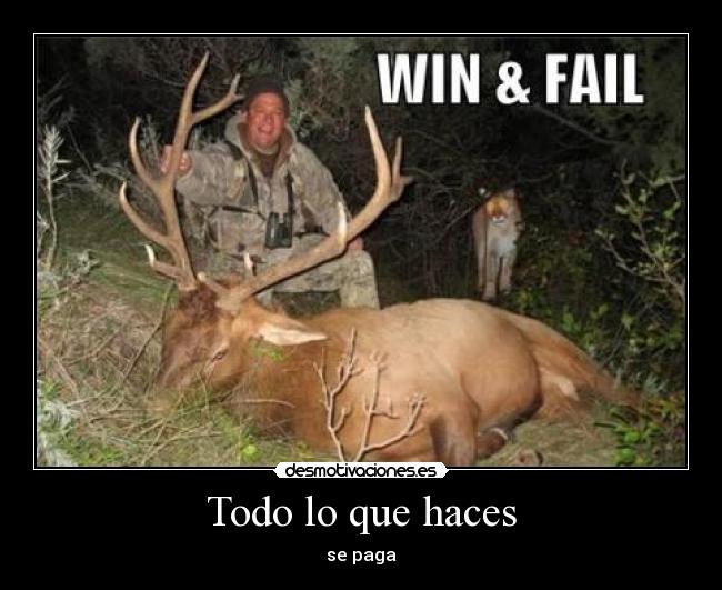 Todo lo que haces - se paga