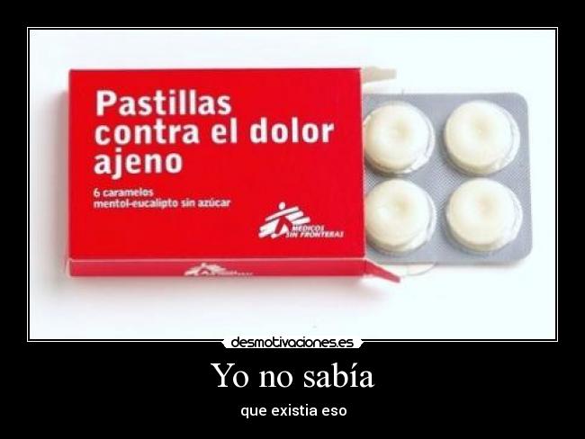 Yo no sabía - que existia eso