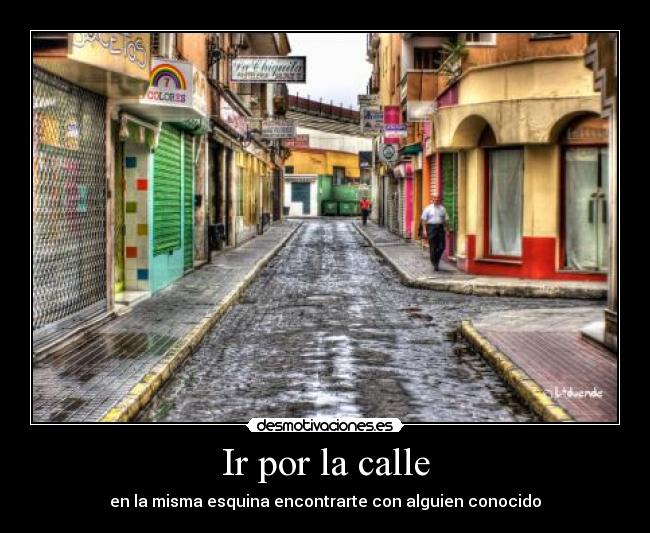 Ir por la calle - 