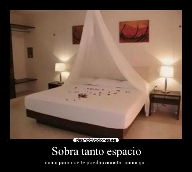 Sobra tanto espacio -