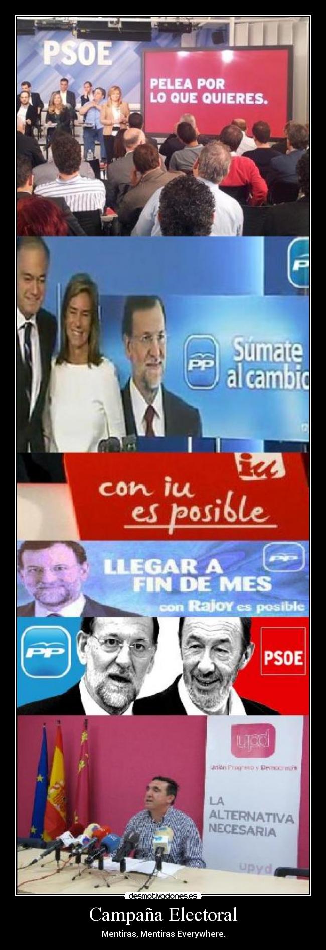 Campaña Electoral - Mentiras, Mentiras Everywhere.