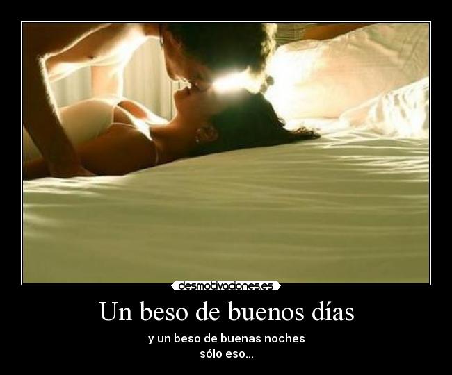 Imagenes De Besos De Buenos Dias Mi Amor | un beso de buenos d 237 as desmotivaciones Imagenes De Besos De Buenos Dias Mi Amor | un beso de buenos d 237 as desmotivaciones