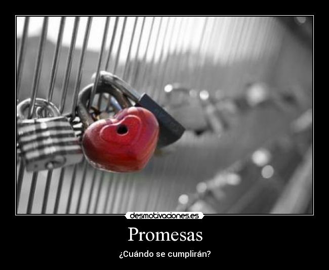 Promesas - ¿Cuándo se cumplirán?