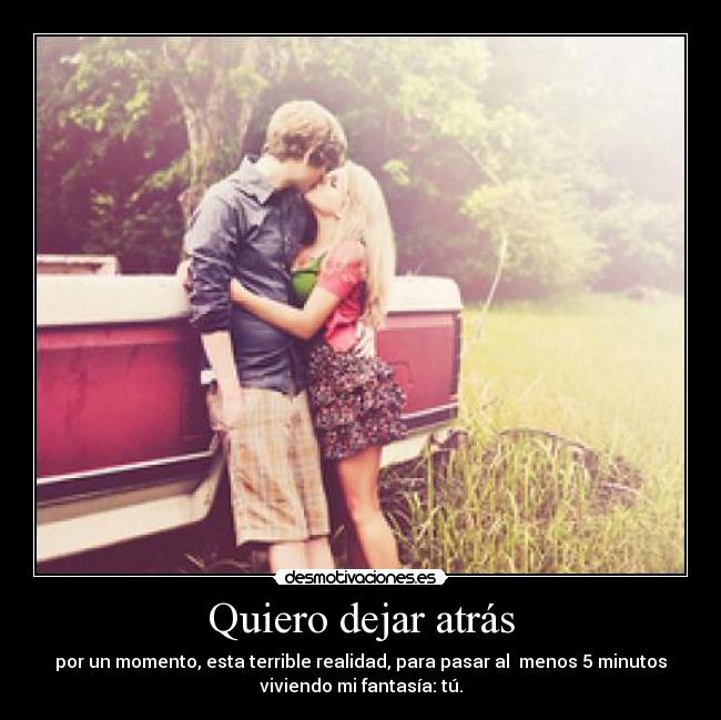 Quiero dejar atrás - 