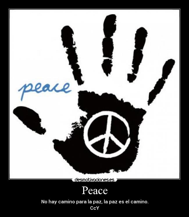 carteles peace desmotivaciones