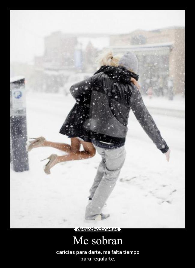 Me sobran -