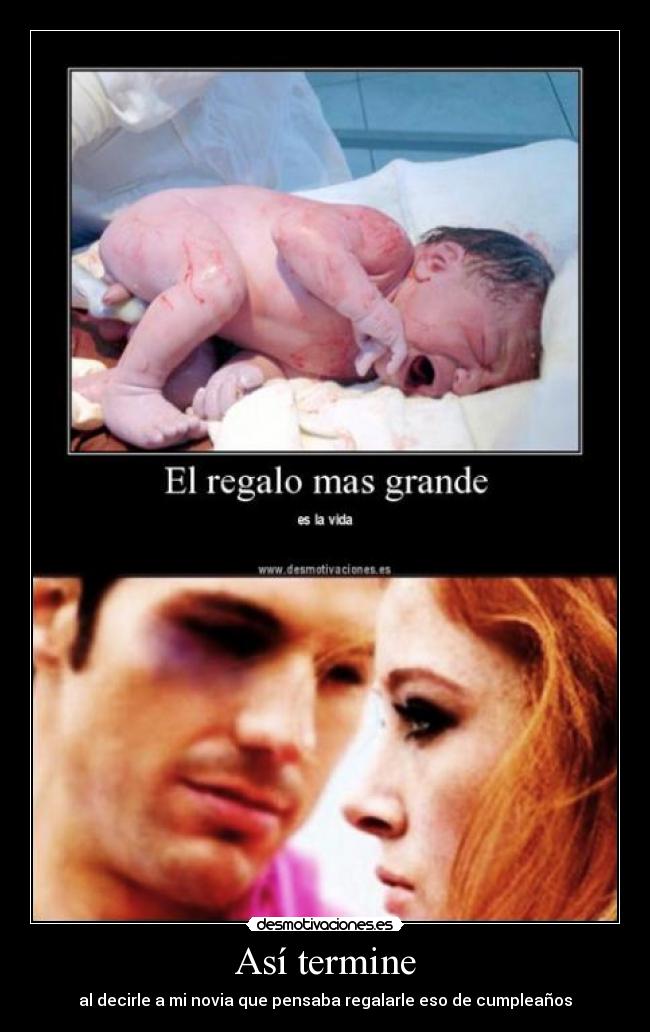 Así termine - al decirle a mi novia que pensaba regalarle eso de cumpleaños