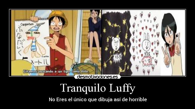 Tranquilo Luffy -