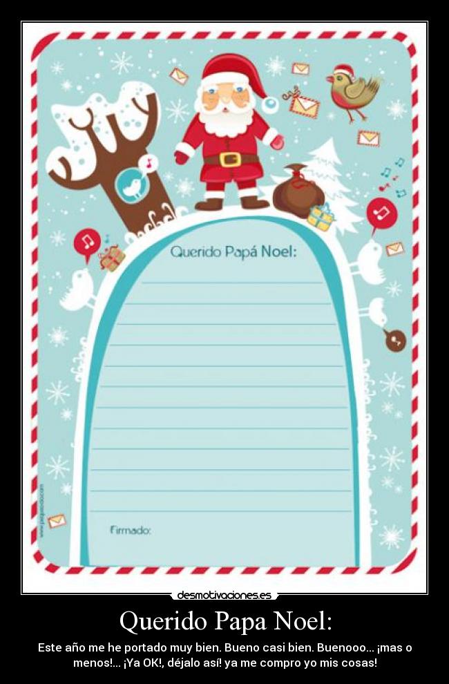 Querido Papa Noel: -