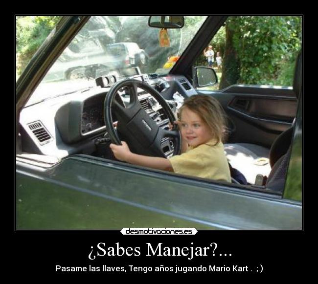 ¿Sabes Manejar?... - 