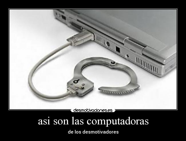 asi son las computadoras - de los desmotivadores