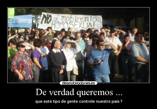 De verdad queremos ... -