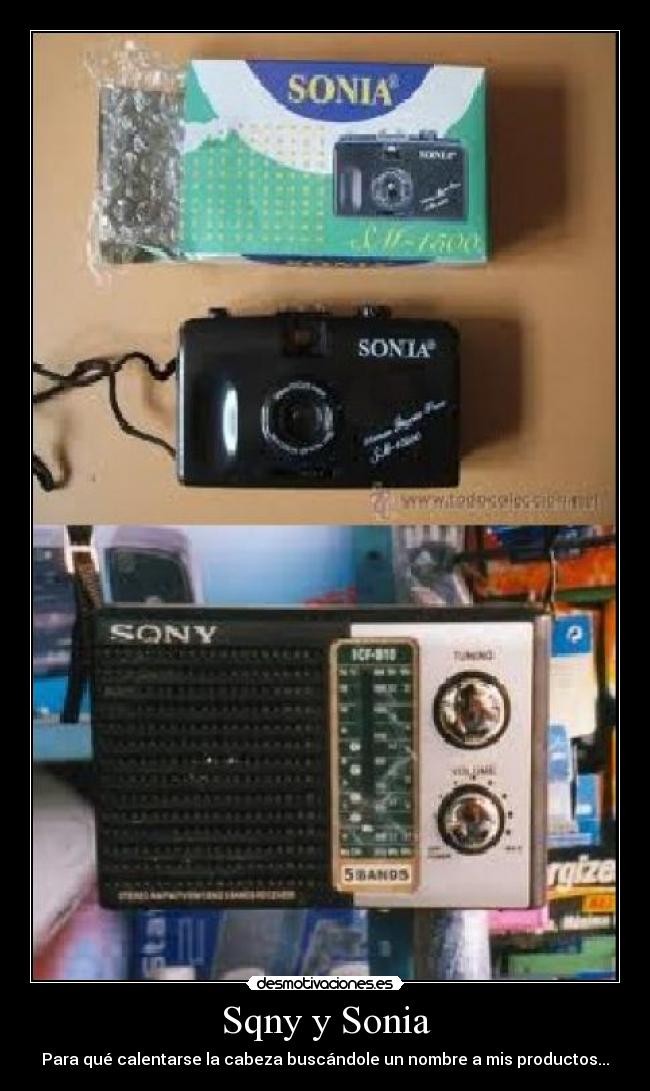 Sqny y Sonia - Para qué calentarse la cabeza buscándole un nombre a mis productos...