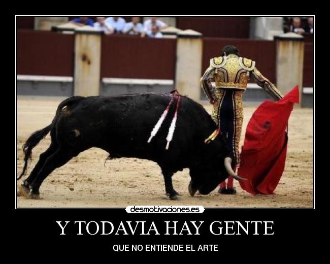Y TODAVIA HAY GENTE -