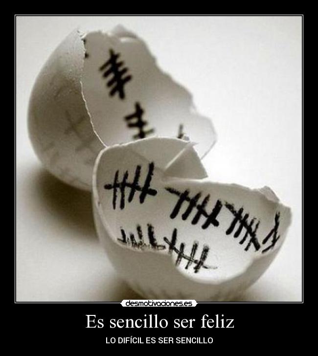 Es sencillo ser feliz -