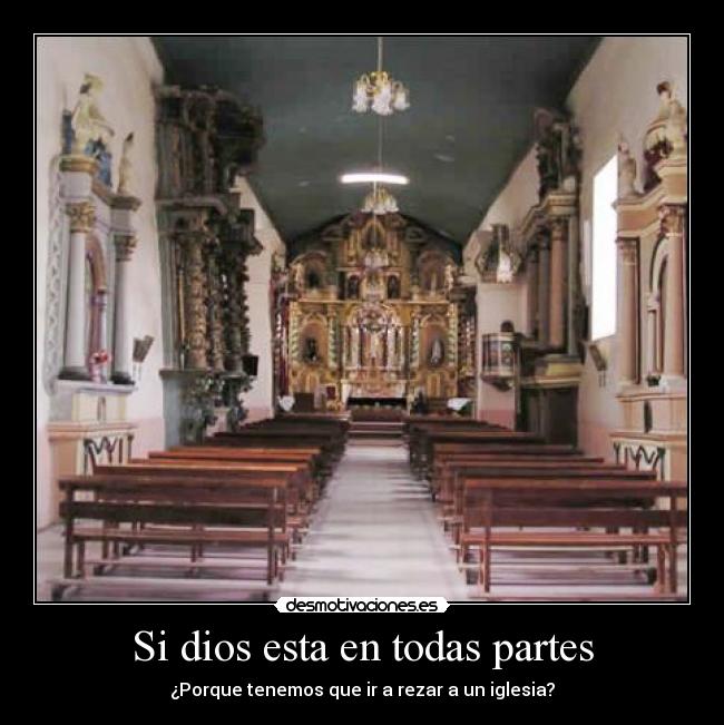 Si dios esta en todas partes -
