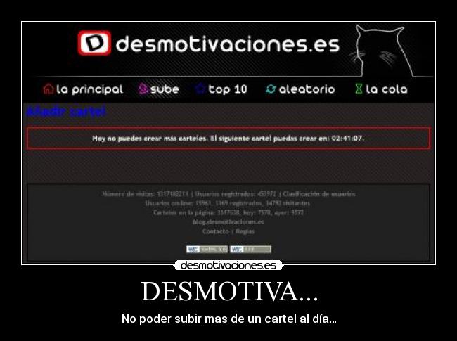 DESMOTIVA... - No poder subir mas de un cartel al día…