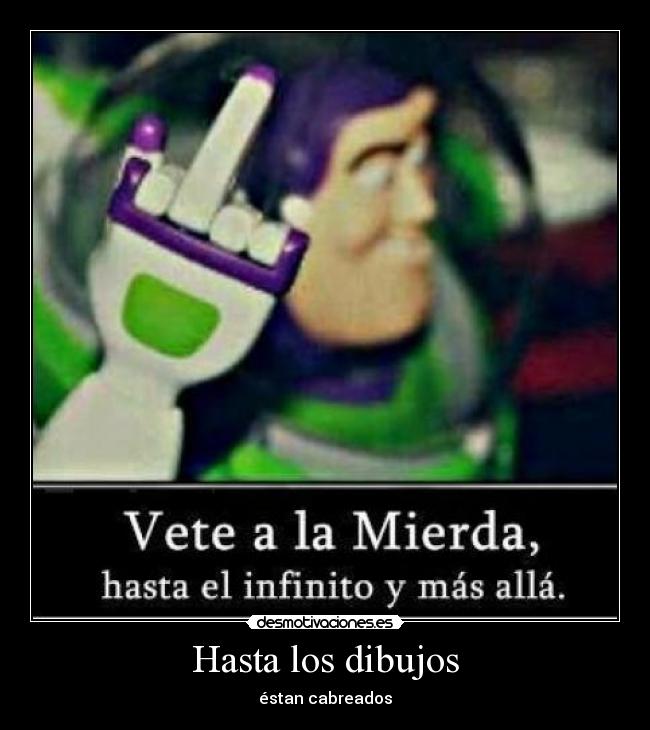 Hasta los dibujos -