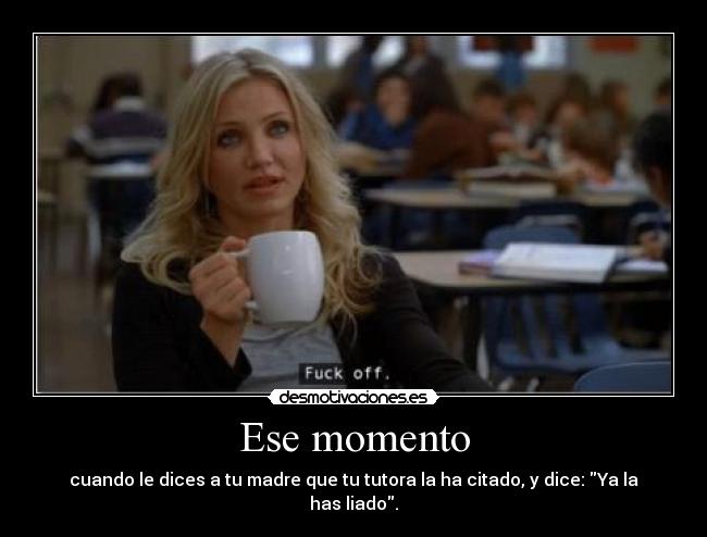 Ese momento -