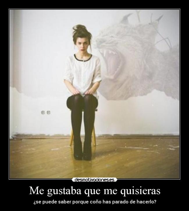 Me gustaba que me quisieras -