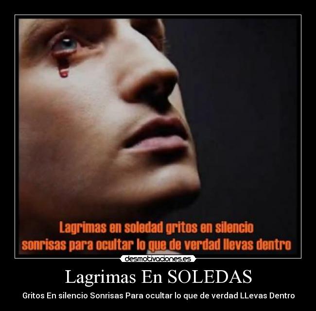 Lagrimas En SOLEDAS - 