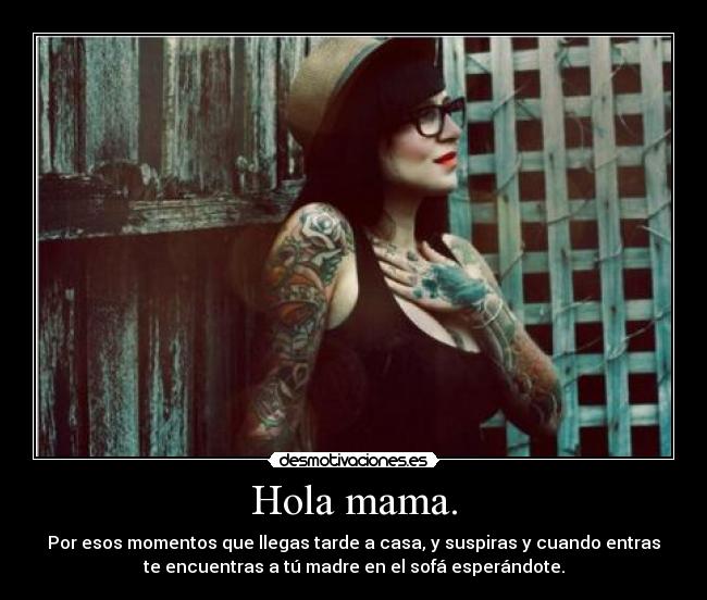 Hola mama. - 