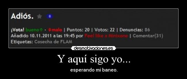 Y aquí sigo yo... - 