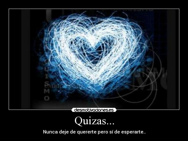 Quizas... - 