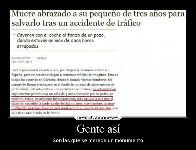 Gente así - Son las que se merece un monumento.