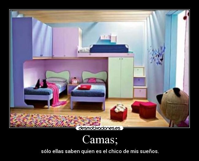 Camas; - 