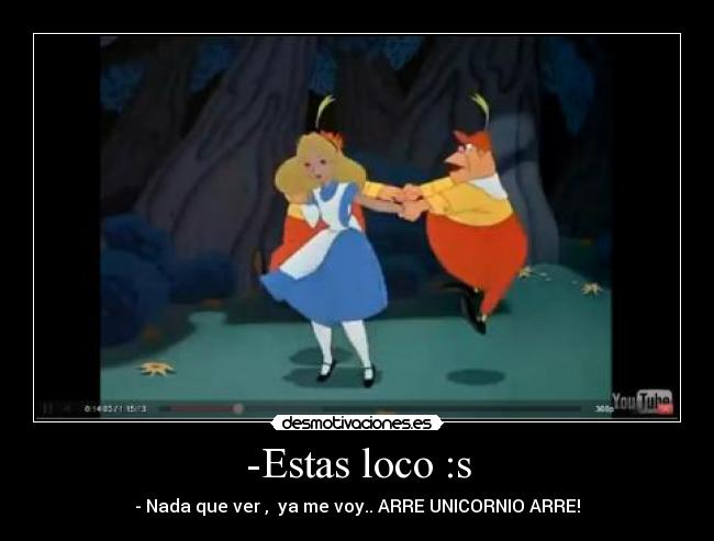 -Estas loco :s - 