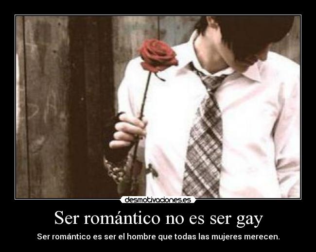 Ser romántico no es ser gay - 