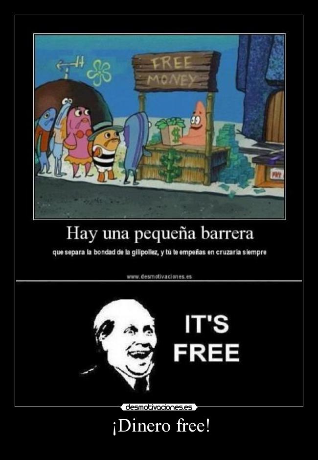 ¡Dinero free! -