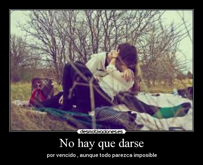 No hay que darse - 