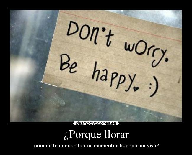 ¿Porque llorar - 