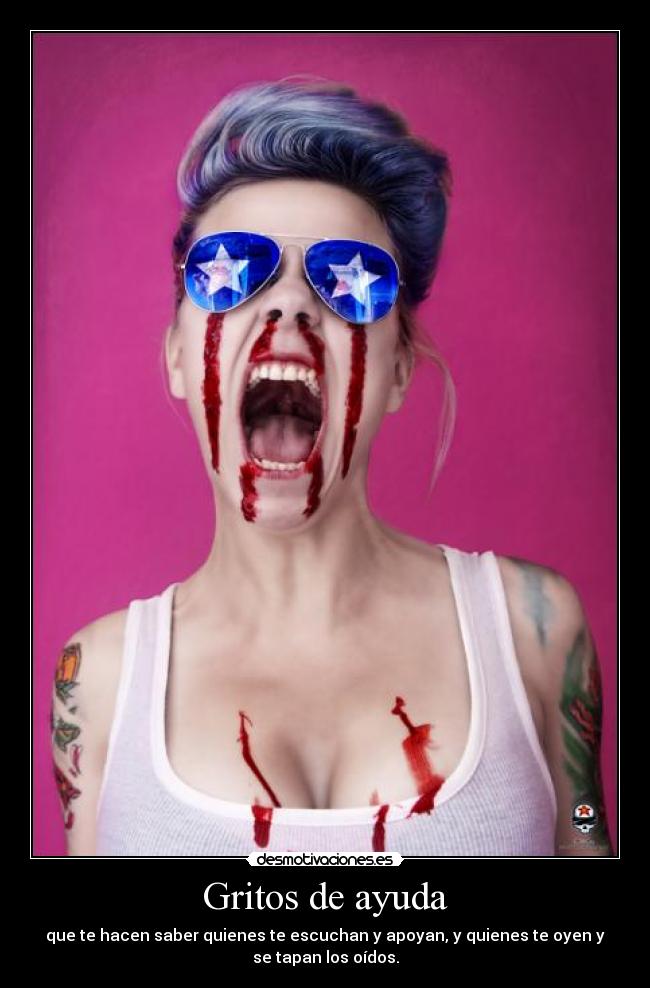carteles ayuda gritos escuchar apoyar oidos oir encanta fotoooooooo lagrimas sangre resubido xdd desmotivaciones