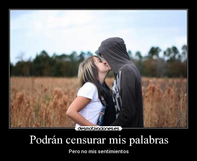 Podrán censurar mis palabras - 