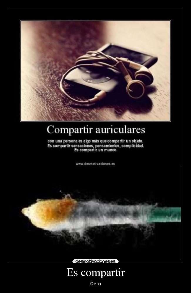 Es compartir - Cera