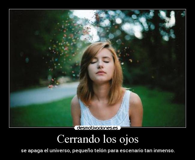 Cerrando los ojos -