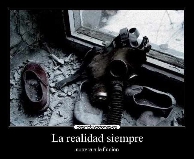 La realidad siempre - supera a la ficción