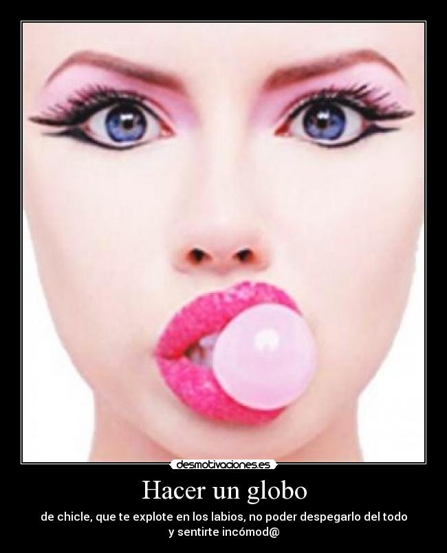 carteles globo chicle incomodidad despegar desmotivaciones