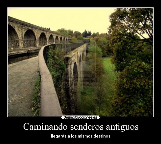 Caminando senderos antiguos - 
