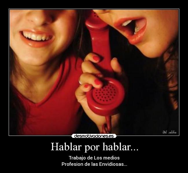 Hablar por hablar... - 