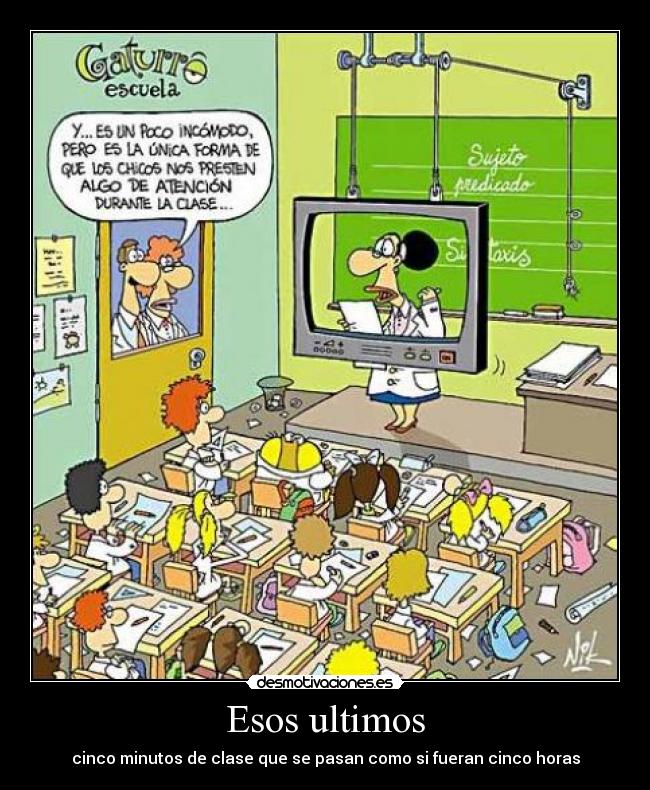 Esos ultimos - cinco minutos de clase que se pasan como si fueran cinco horas