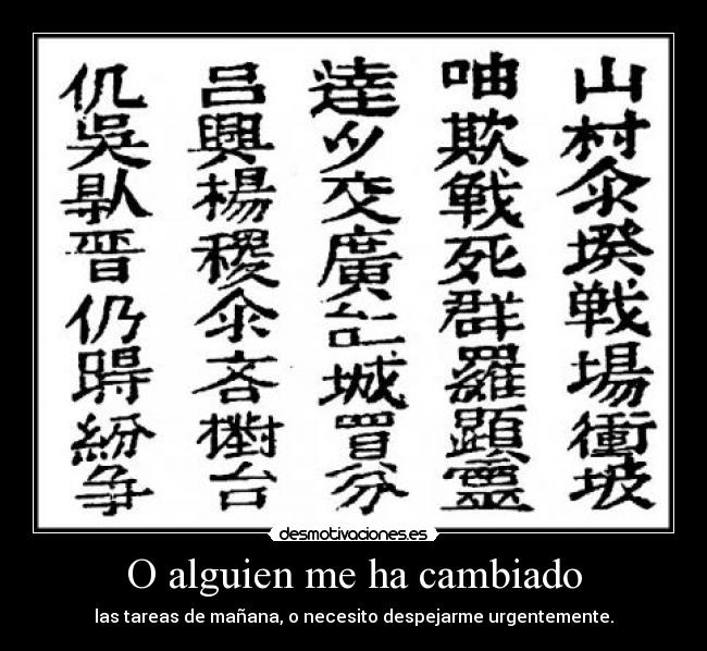 O alguien me ha cambiado -