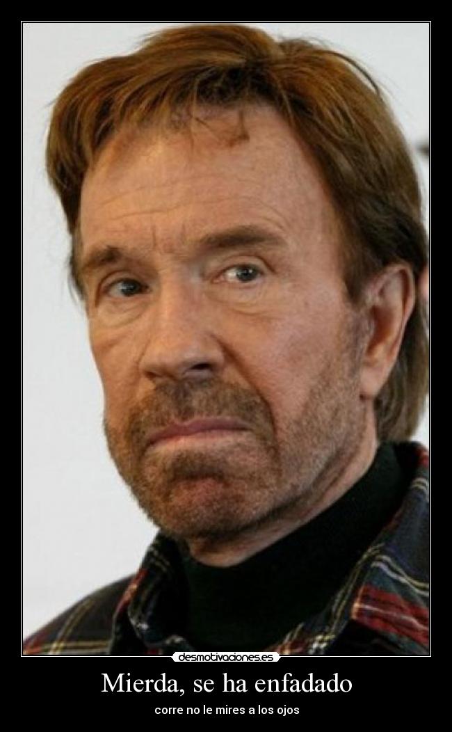 Mierda, se ha enfadado - corre no le mires a los ojos